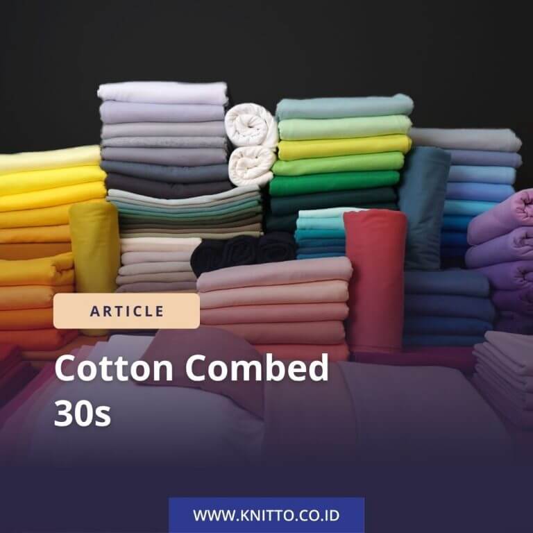 Kelebihan dan Kekurangan Cotton Combed 30s