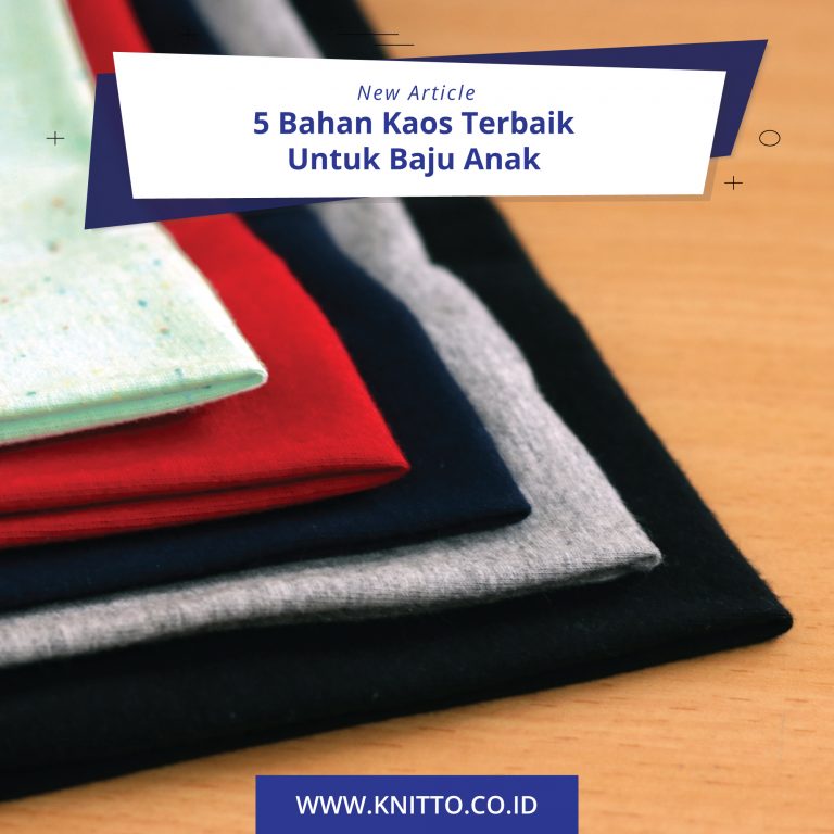 New Article 5 Bahan Kaos Terbaik Untuk Anak