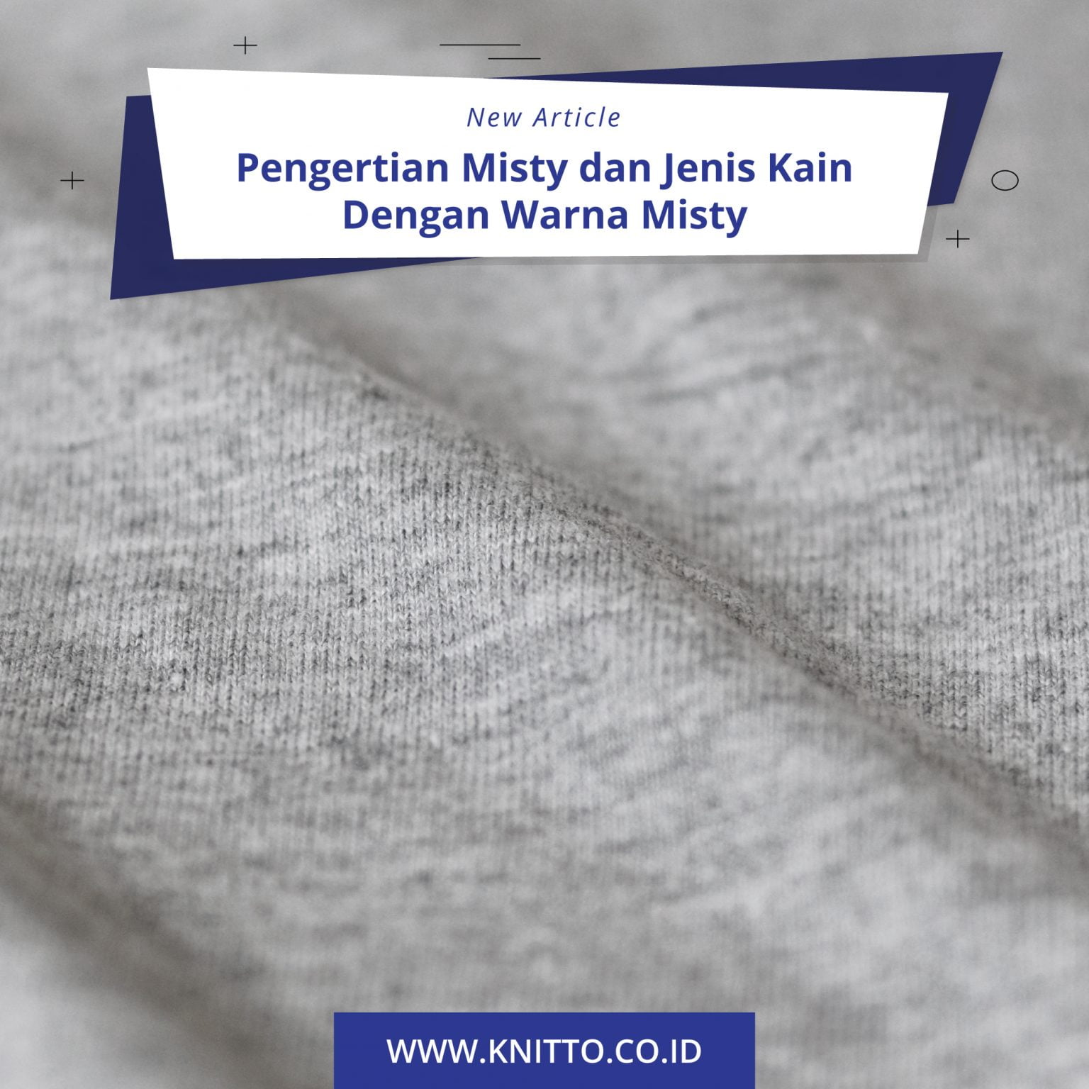 Pengertian Misty dan Jenis  Kain Kaos Dengan Warna  Misty 