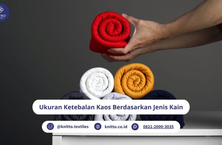 Panduan Ukuran Ketebalan Kaos dan Jenis Kain yang Digunakan ketebalan kaos