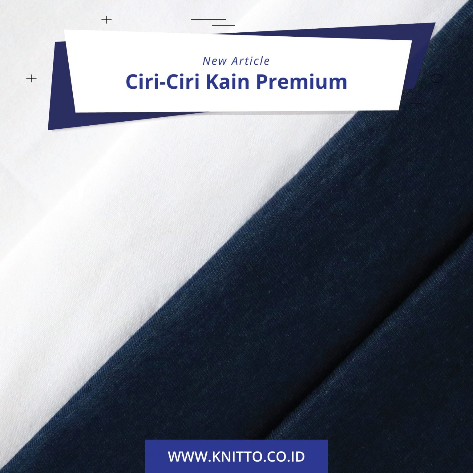 Ciri Ciri Kain Premium Toko Kain Kaos Knitto