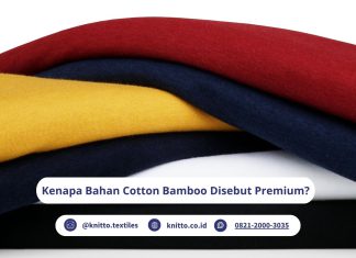 Kenapa Bahan Cotton Bamboo Disebut Premium? Ini Penjelasannya! bahan cotton bamboo