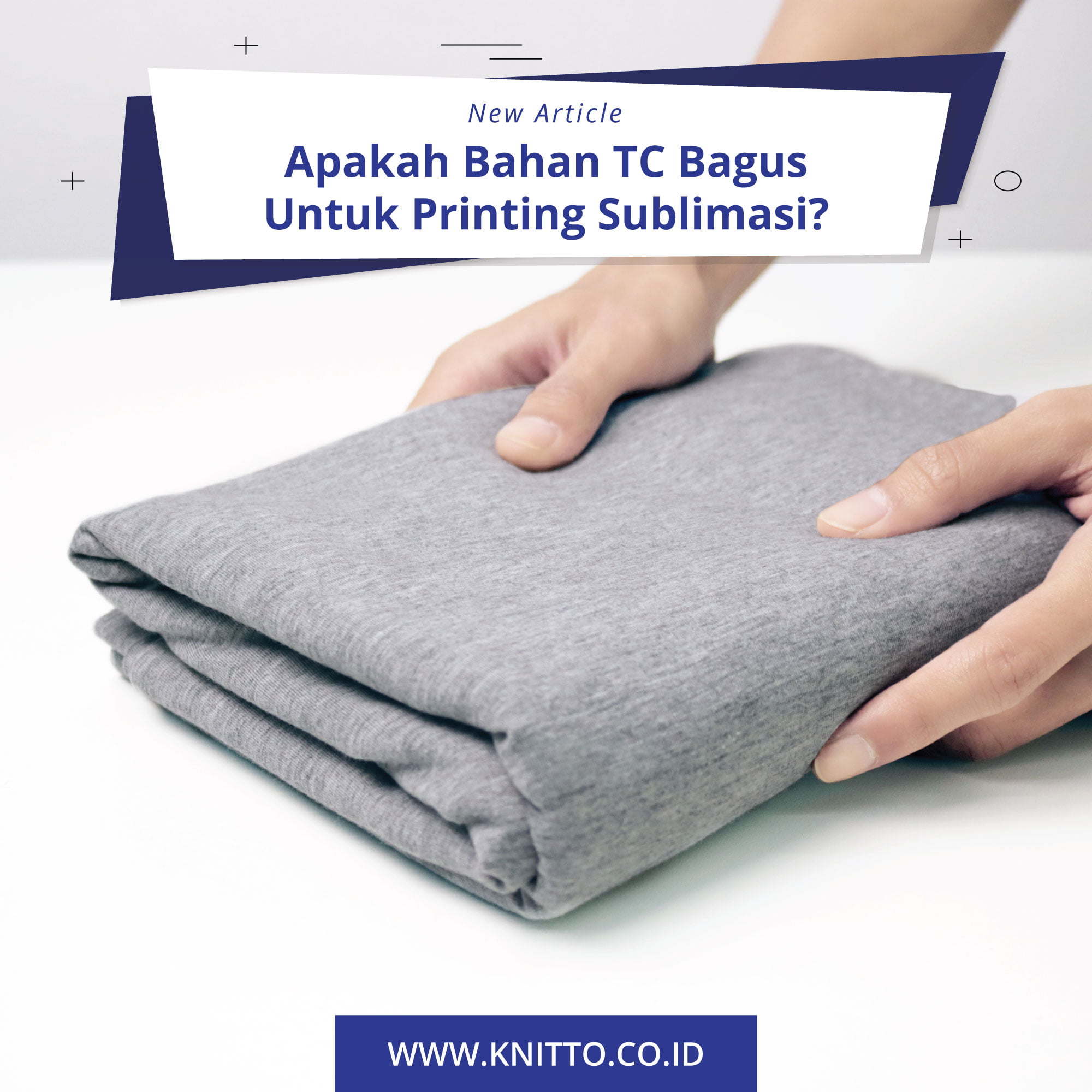 Apakah Bahan Tc Bagus Untuk Printing Sublimasi Toko Kain Kaos Knitto