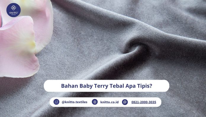 bahan baby terry tebal apa tipis