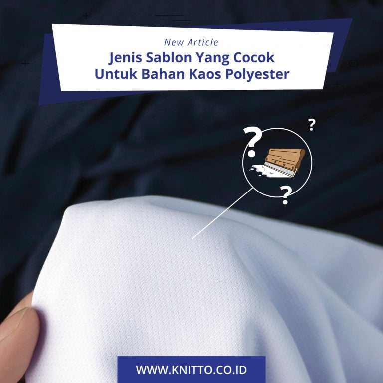 Article Jenis Sablon Yang Cocok Untuk Bahan Kaos Polyester Feeds