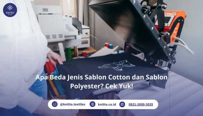 Perbedaan Sablon Polyester dan Sablon Cotton, Ini Jenis Jenisnya!