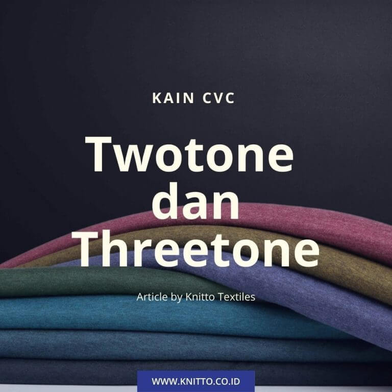 Kain CVC Twotone dan Threetone