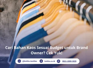 Bahan Kaos Sesuai Budget, Rekomendasi untuk Brand Owner! Cari Bahan Kaos Sesuai Budget