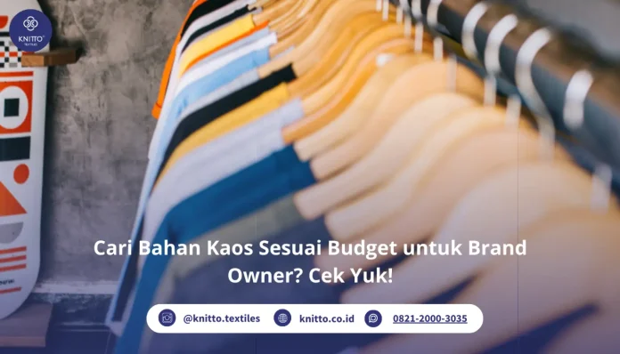 Cari Bahan Kaos Sesuai Budget