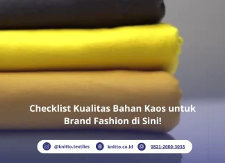 5 Checklist Kualitas Bahan Kaos yang Wajib Dipahami Brand Fashion! Cek Kualitas Bahan Kaos di Sini!