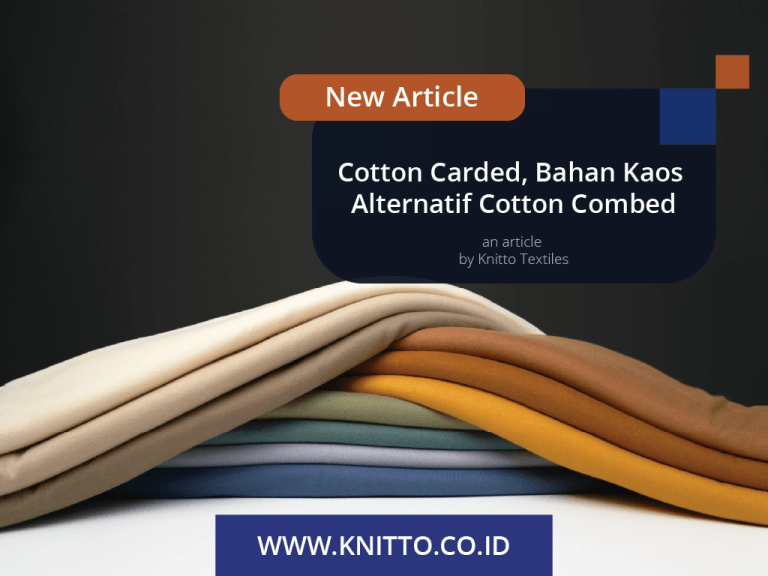 Cotton Carded, Bahan Kaos Alternatif Cotton Combed