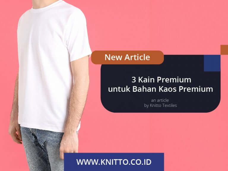 3 Kain Premium untuk Bahan Kaos Premium