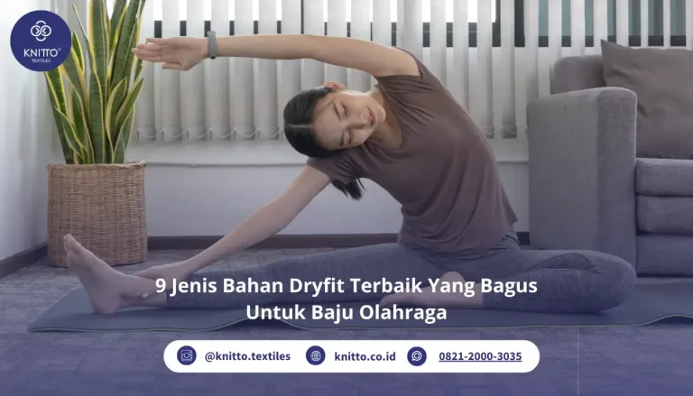 Rekomendasi Jenis Bahan Dryfit