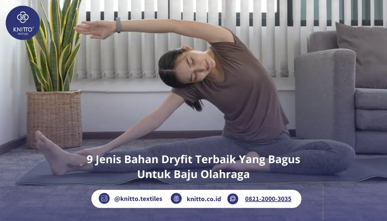 Rekomendasi Jenis Bahan Dryfit Rekomendasi Jenis Bahan Dryfit