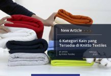 6 Kategori Kain yang Tersedia di Knitto Textiles