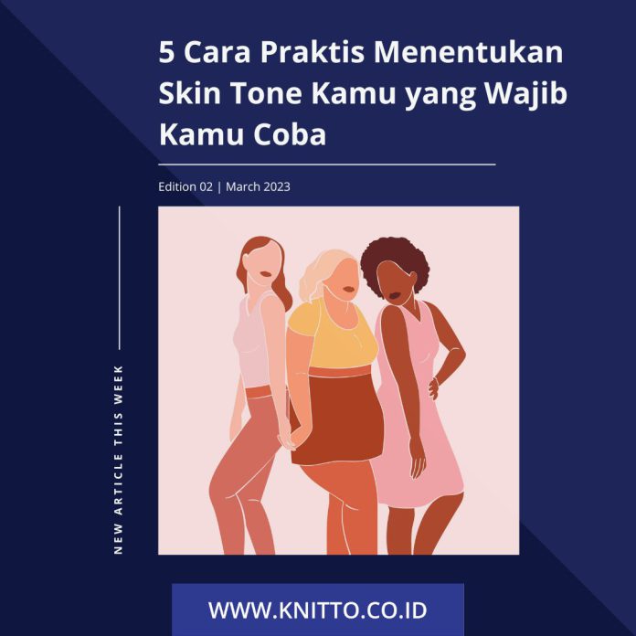 cara menentukan skin tone