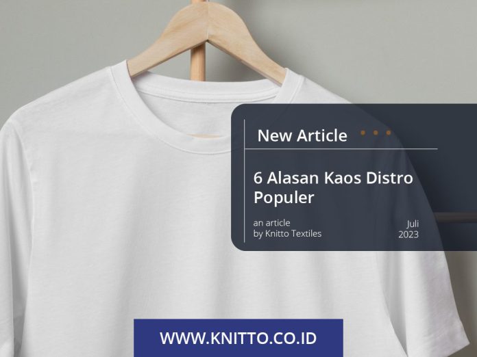 Alasan Kaos Distro Populer