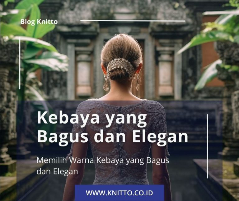 warna kebaya yang bagus dan elegan