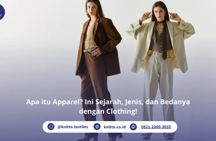 Apa itu Apparel? Ini Pengertian, Sejarah dan Perbedaannya dengan Clothing Cari Tahu Tentang Apparel dan Jenisnya