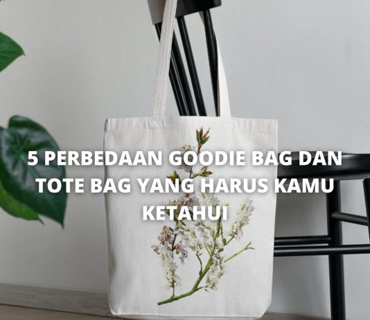 Goodie Bag dan Tote Bag