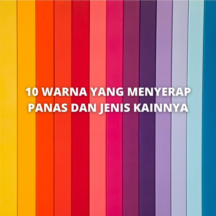 Warna Yang Menyerap Panas
