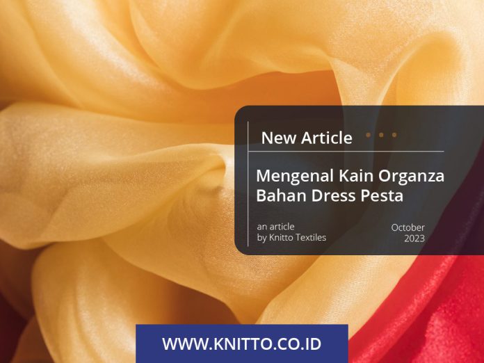 Mengenal Kain Organza Bahan Dress Pesta