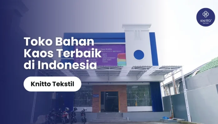 Toko Bahan Kaos Jogja Terlengkap dan Premium | Knitto Tekstil Indonesia