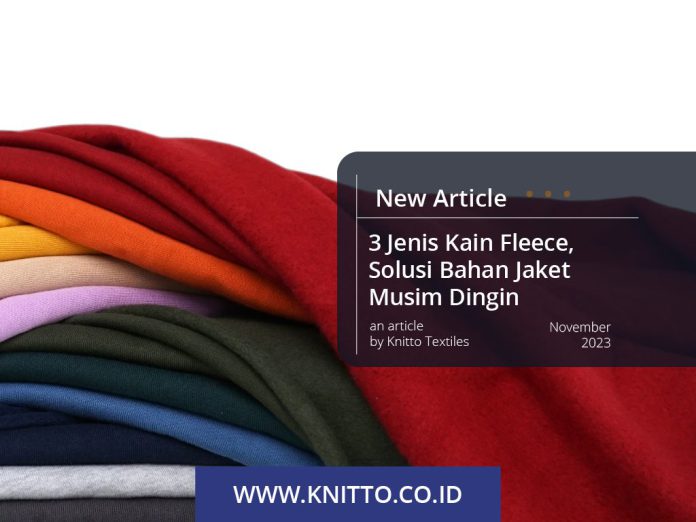 3 Jenis Kain Fleece, Solusi Bahan Jaket Musim Dingin covers
