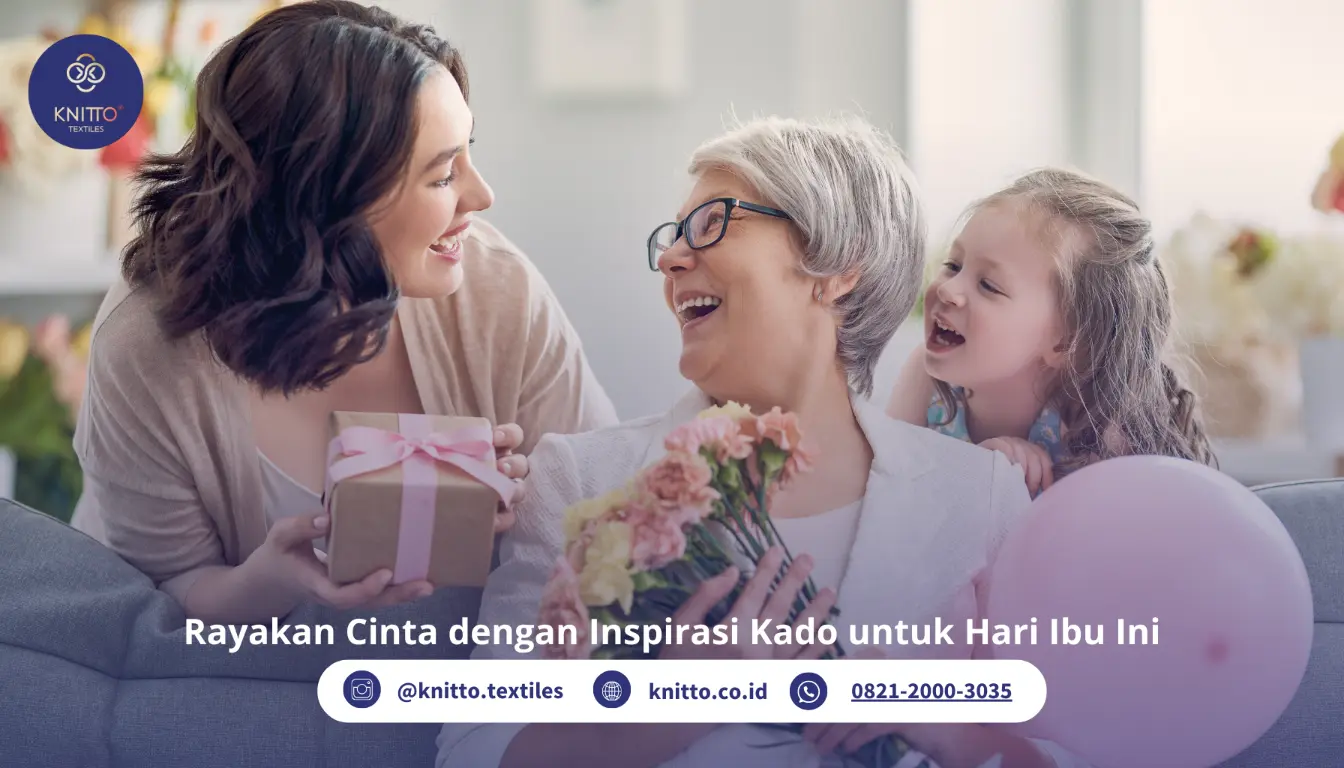 11 Inspirasi Kado untuk Hari Ibu dari Bahan Kain, Cek Yuk!