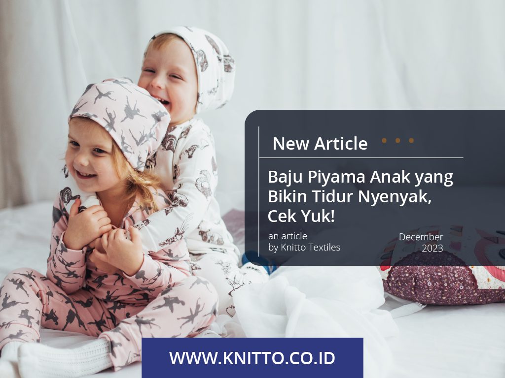 Bahan Baju Piyama Anak yang Bikin Tidur Nyenyak, Cek Yuk!