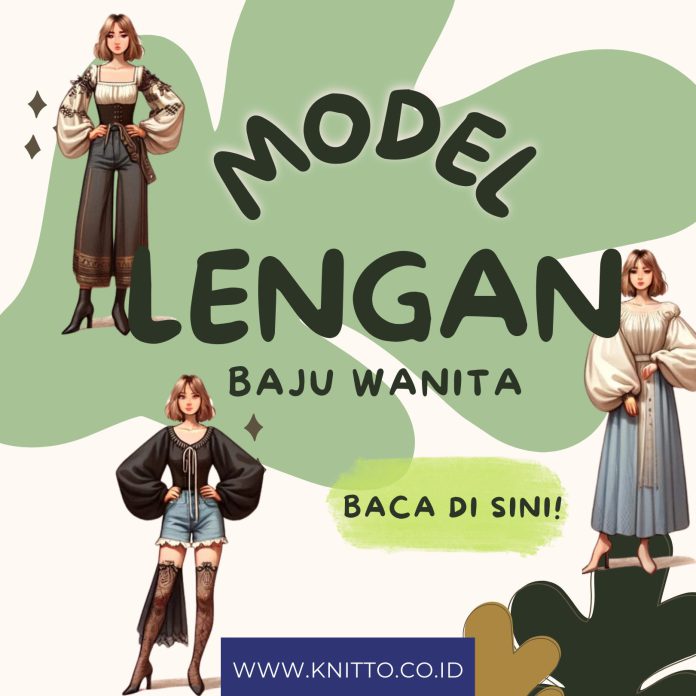 Model Lengan Baju Wanita