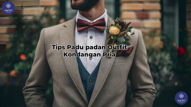 Tips Padu Padan Outfit Kondangan Pria