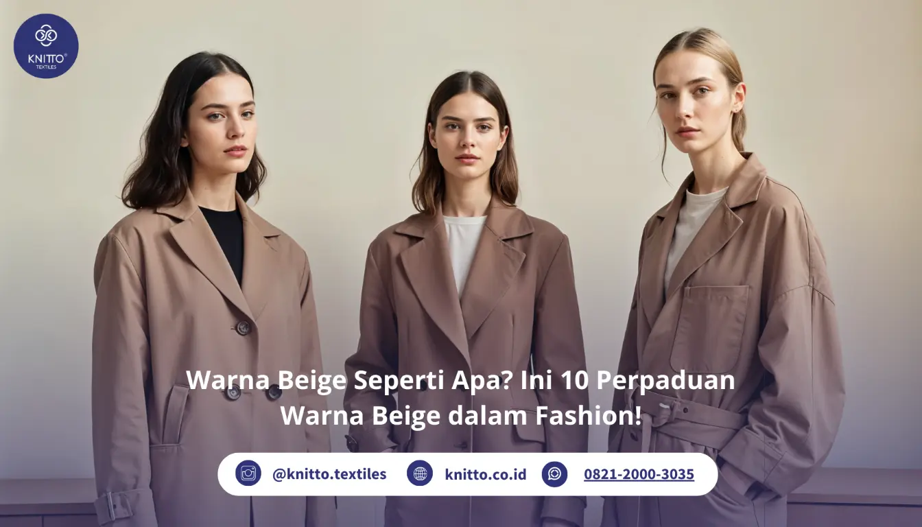 Warna Beige Seperti Apa? Ini Penjelasannya! Warna Beige Seperti Apa? Ini Penjelasannya!