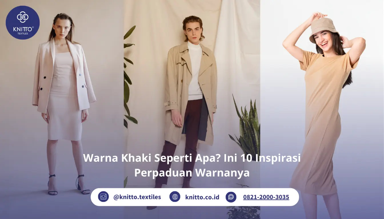 Warna Khaki Seperti Apa? Ini Inspirasi Perpaduan Warnanya! Warna Khaki Seperti Apa? Ini Inspirasi Perpaduan Warnanya!