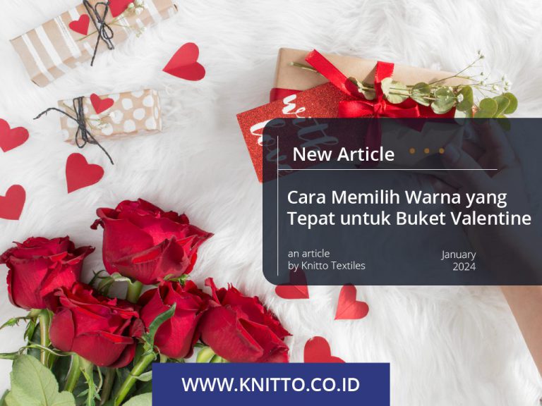 7 Rekomendasi Warna yang Tepat untuk Buket Valentine dan Cara Memilihnya