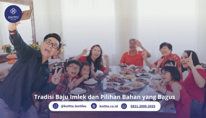 Cerita di Balik Baju Imlek dan 10 Pilihan Bahan Terbaiknya