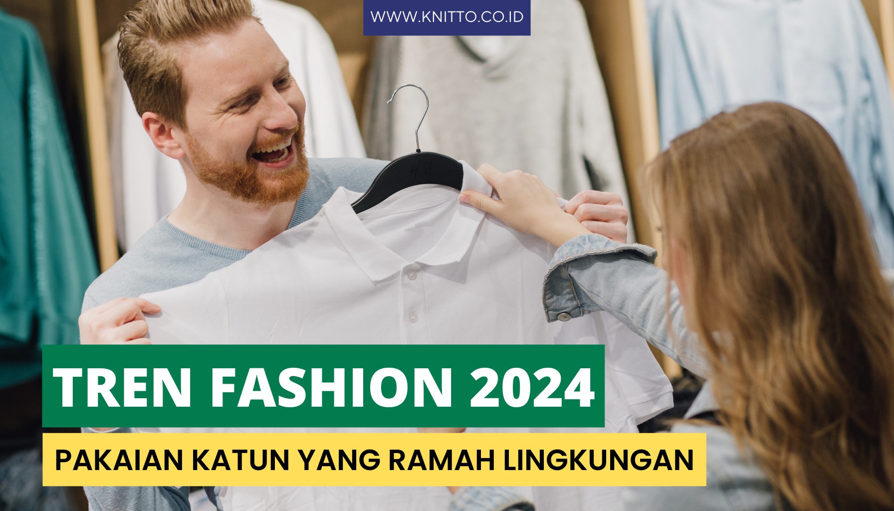 Mengintip Perkembangan Pakaian Katun di 2024, Pilihan Fashionable yang Sustainable