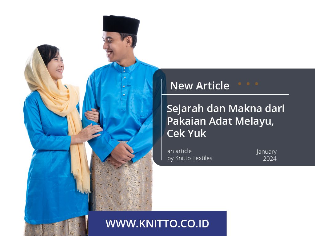 Sejarah dan Makna dari Pakaian Adat Melayu, Cek Yuk