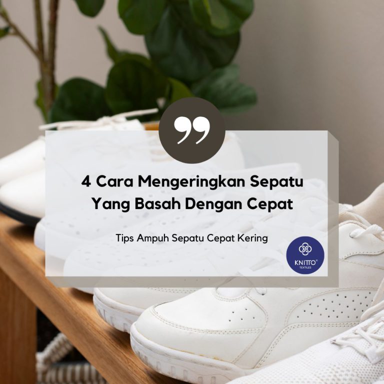 Cara Mengeringkan Sepatu Dengan Cepat