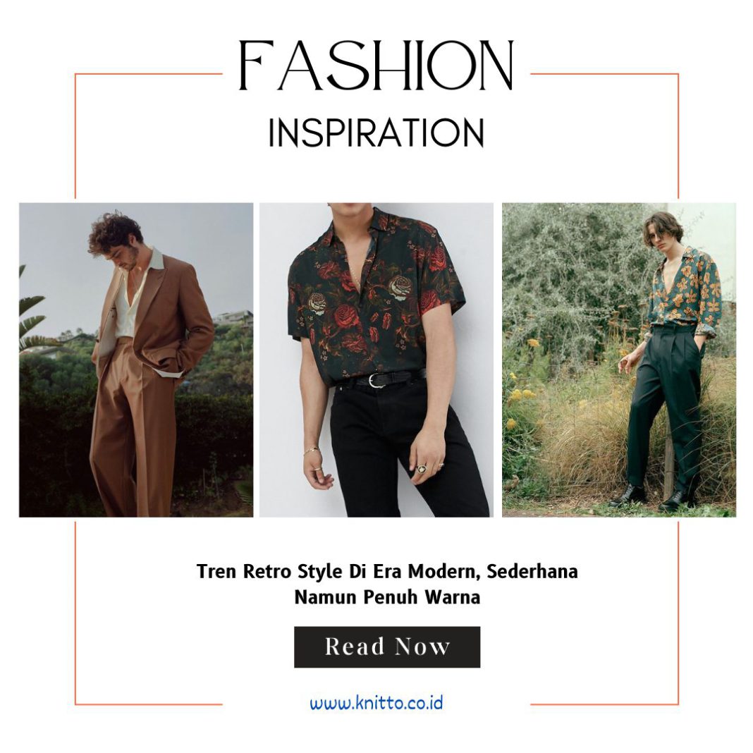 Trendy Retro Style Kekinian yang Bikin kamu Cuan di Pasar Fashion