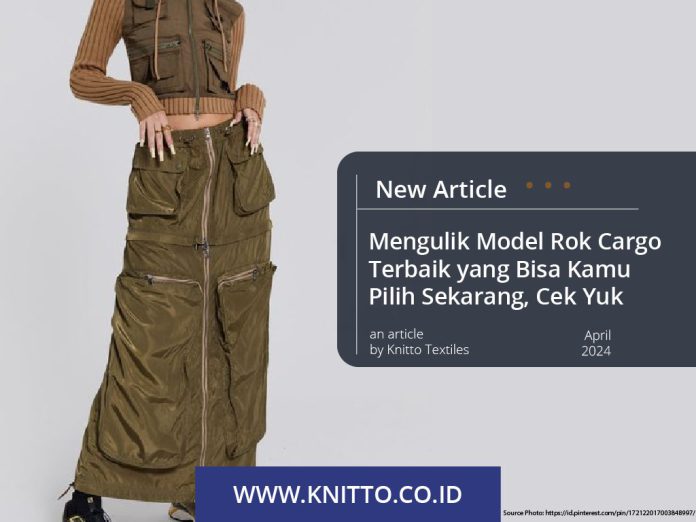 5 Rekomendasi Bahan dan Model Rok Cargo Terbaik, Cek Yuk!