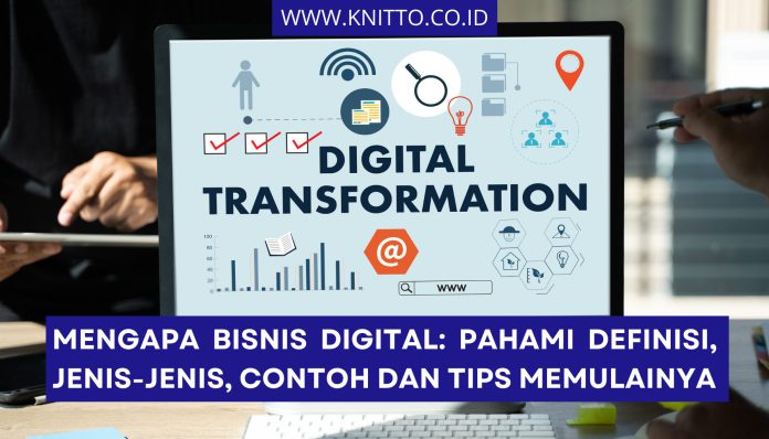 Apa Itu Bisnis Digital? Dilengkapi 15 Ide yang Menjanjikan