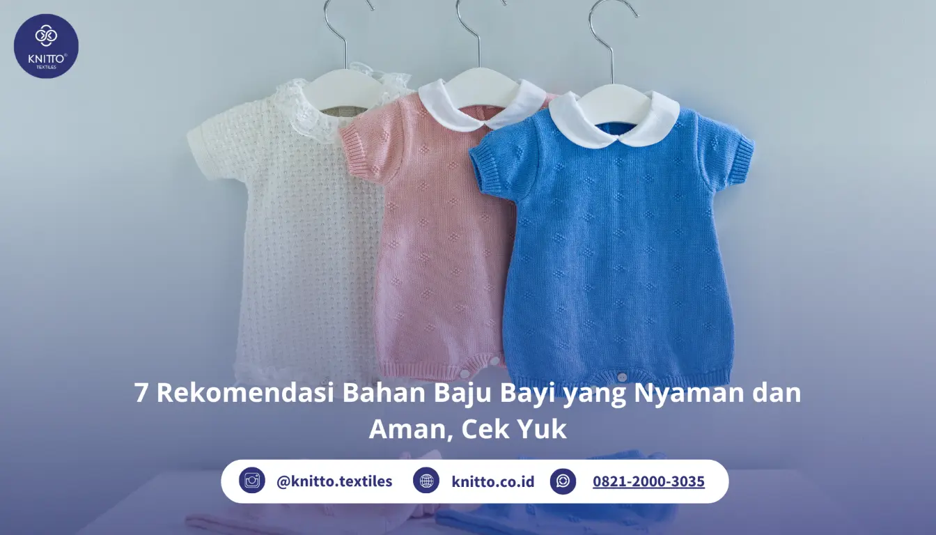 Apa Bahan Baju Terbaik yang Nyaman dan Aman untuk Bayi? Cek Disini Yuk Apa Bahan Baju Terbaik yang Nyaman dan Aman untuk Bayi? Cek Disini Yuk