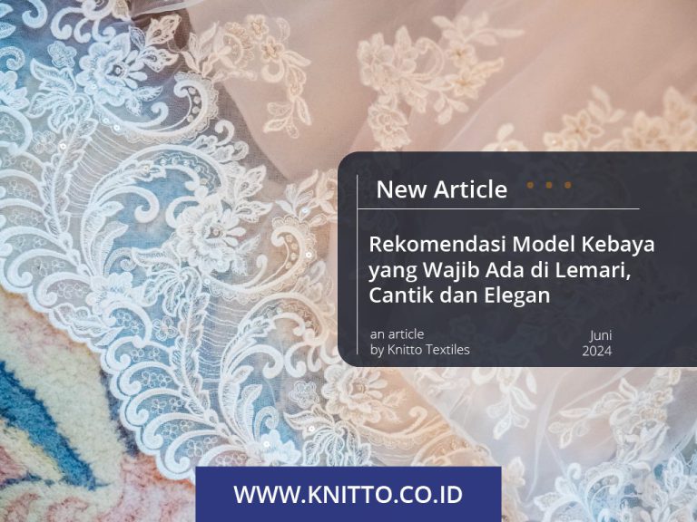 5 Rekomendasi Model Kebaya Cantik dan Elegan, Wajib Punya!