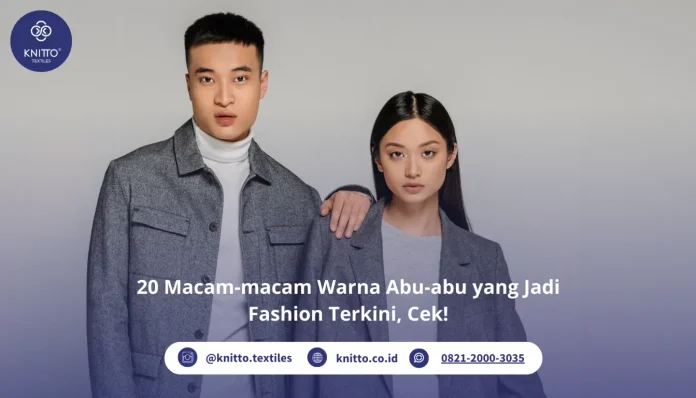 Macam-macam Warna Abu-abu dalam Fashion