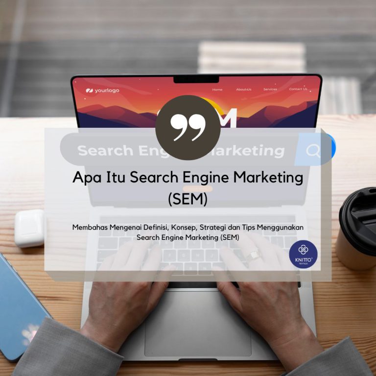 Search Engine Marketing Adalah Strategi Pemasaran Digital. Pahami Selengkapnya