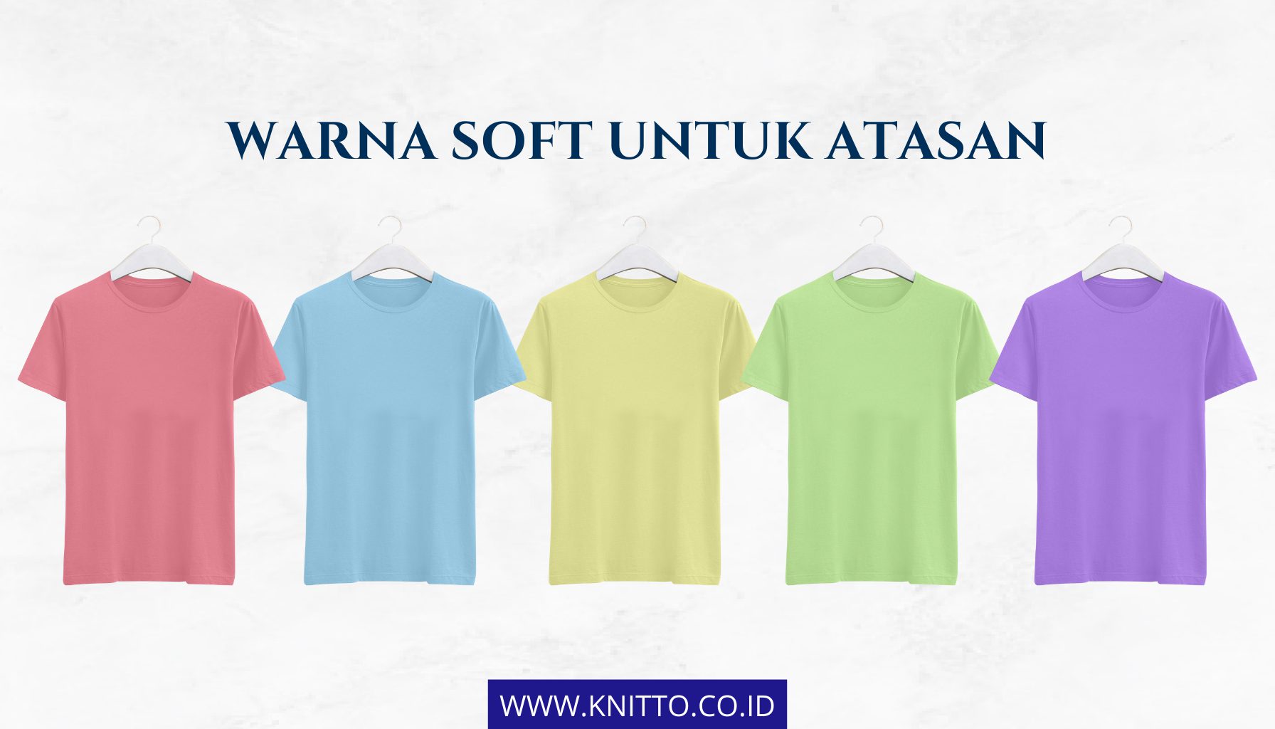 Pilihan Warna Soft untuk Atasan yang Bagus