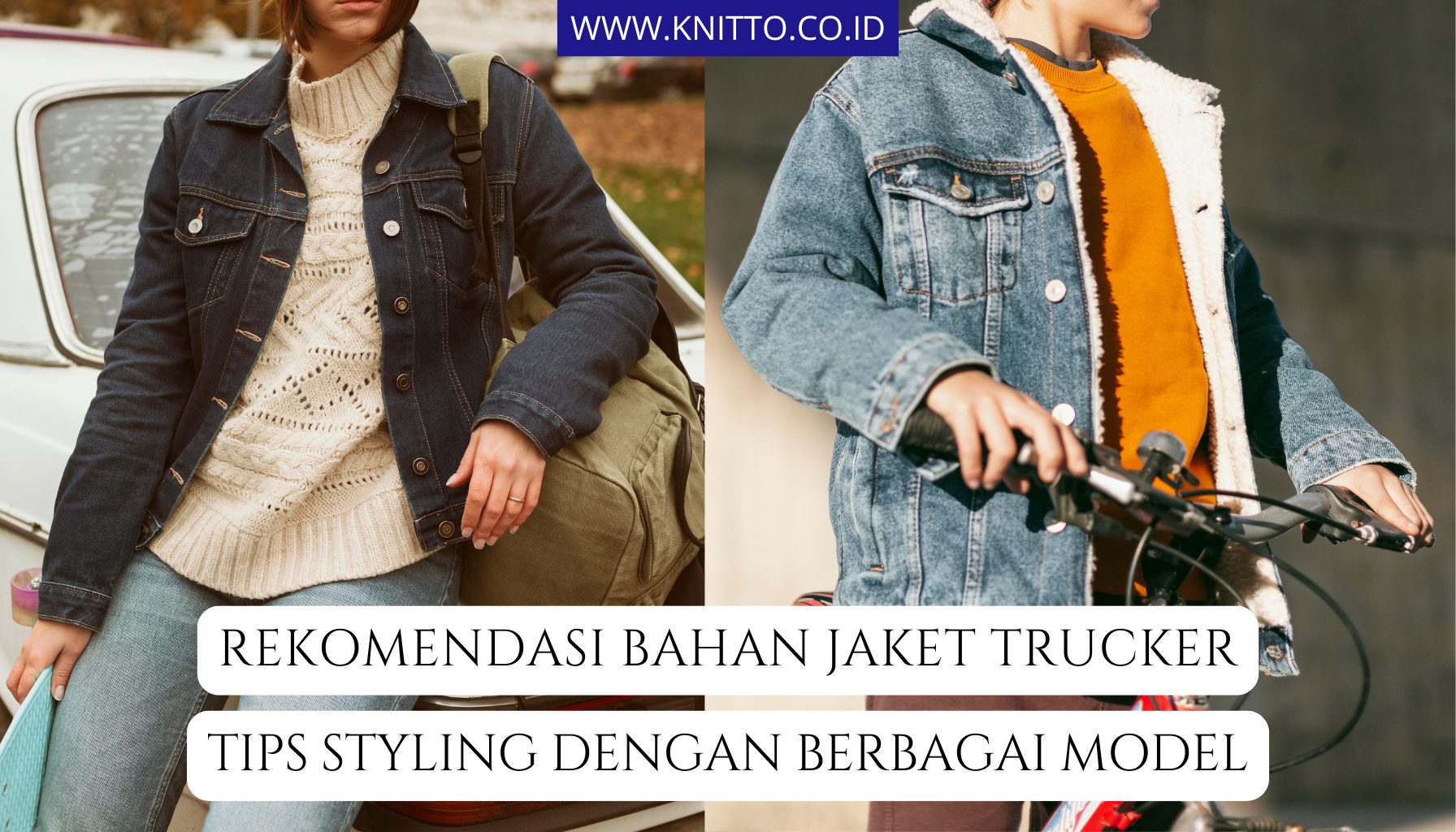 7 Bahan Jaket Trucker Terbaik, Simak Juga Tips Stylingnya!