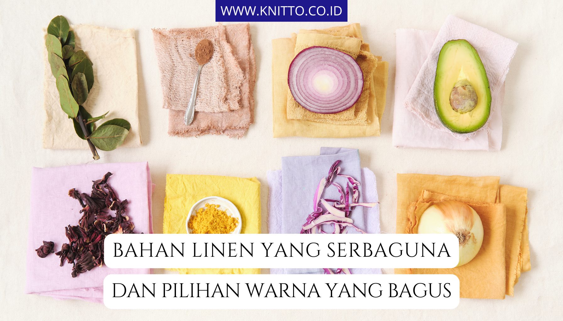 Pemanfaatan Bahan Linen dan 7 Pilihan Warna Populer, Cek!