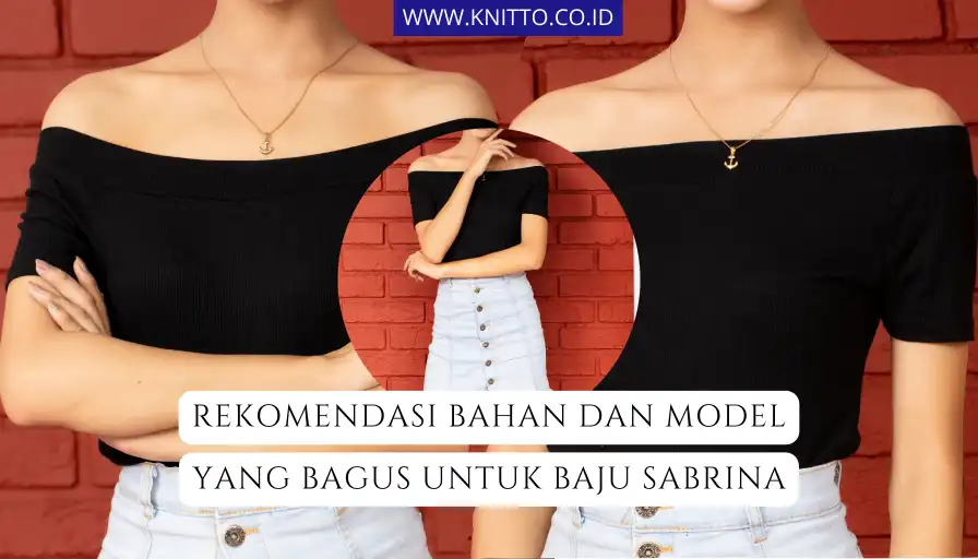 10 Model dan Bahan Baju Sabrina yang Kekinian, Cek Yuk!